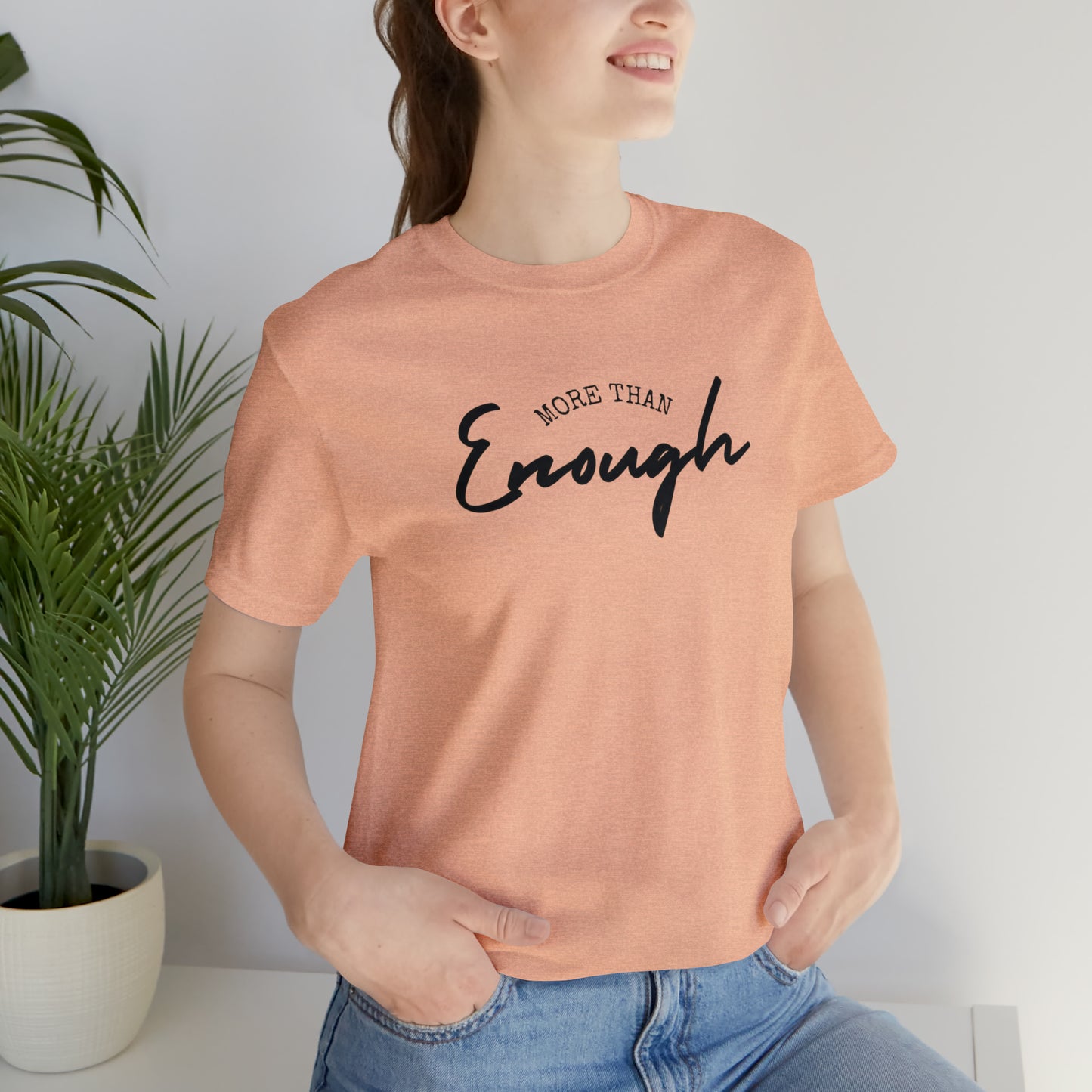 More Than Enough Tee