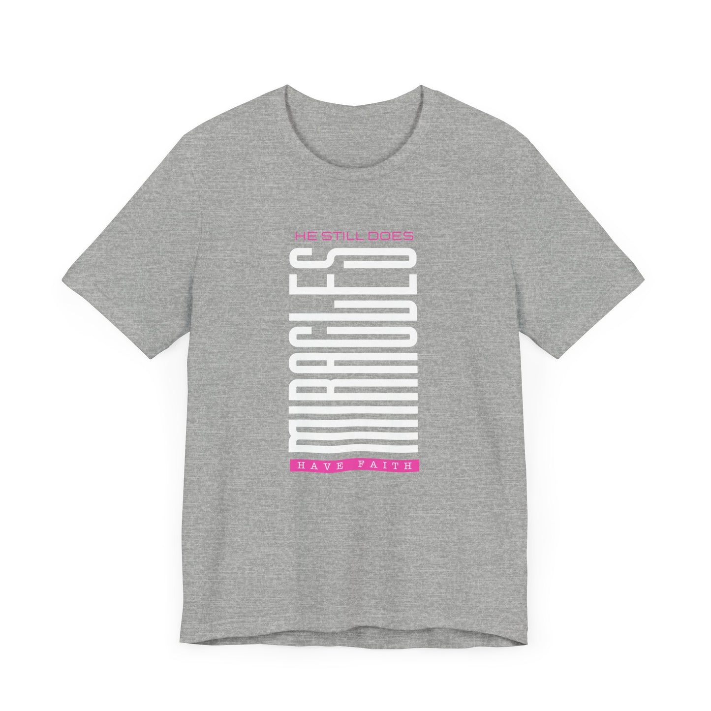He Still Does Miracles Jersey Short Sleeve Tee