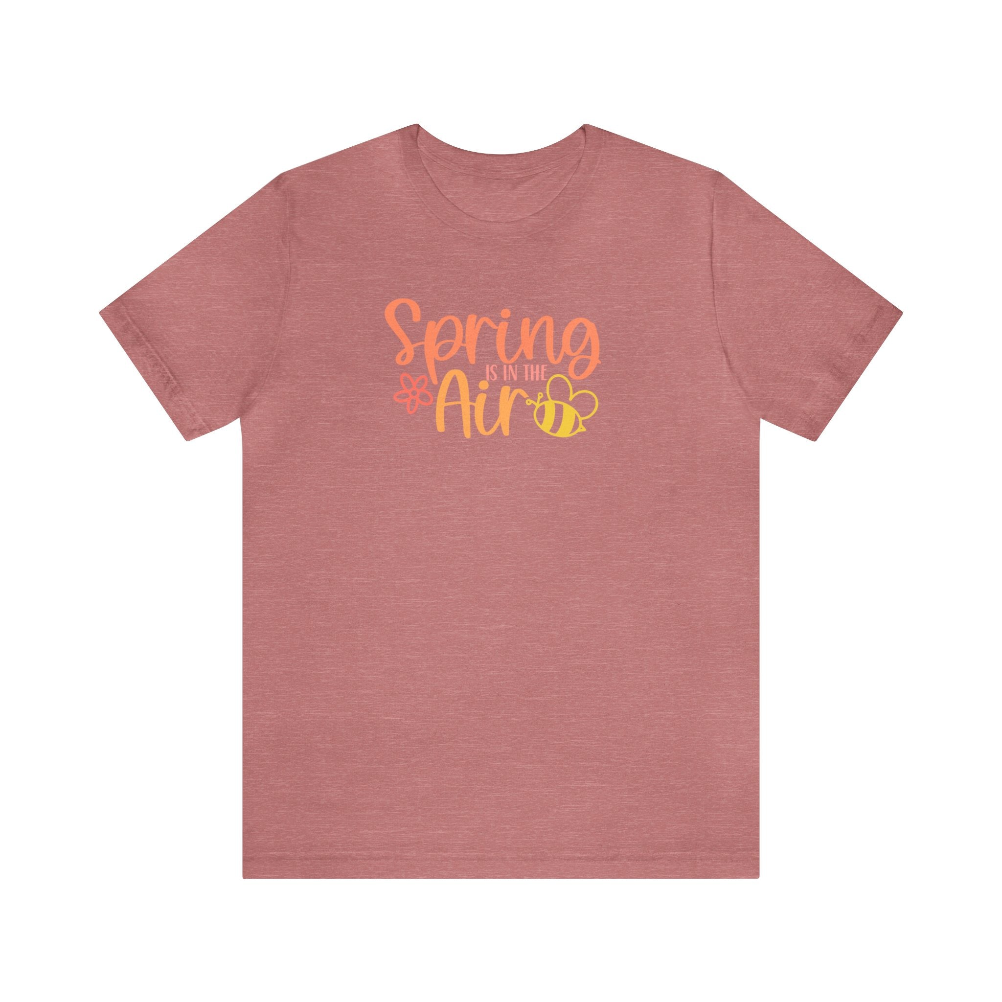 Spring is in the AirUnisex Jersey Short Sleeve Tee