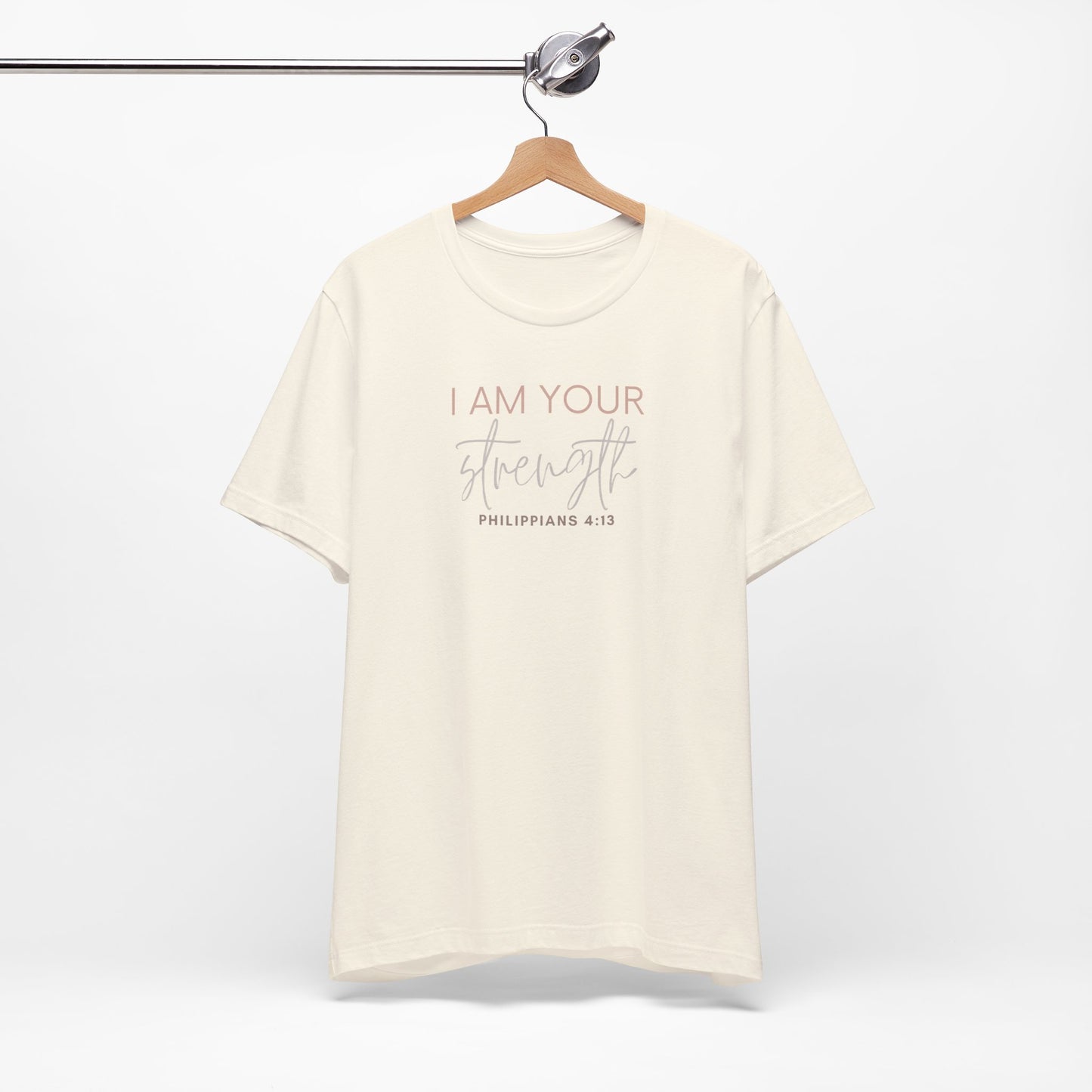 I Am Your Strength Short Sleeve Tee