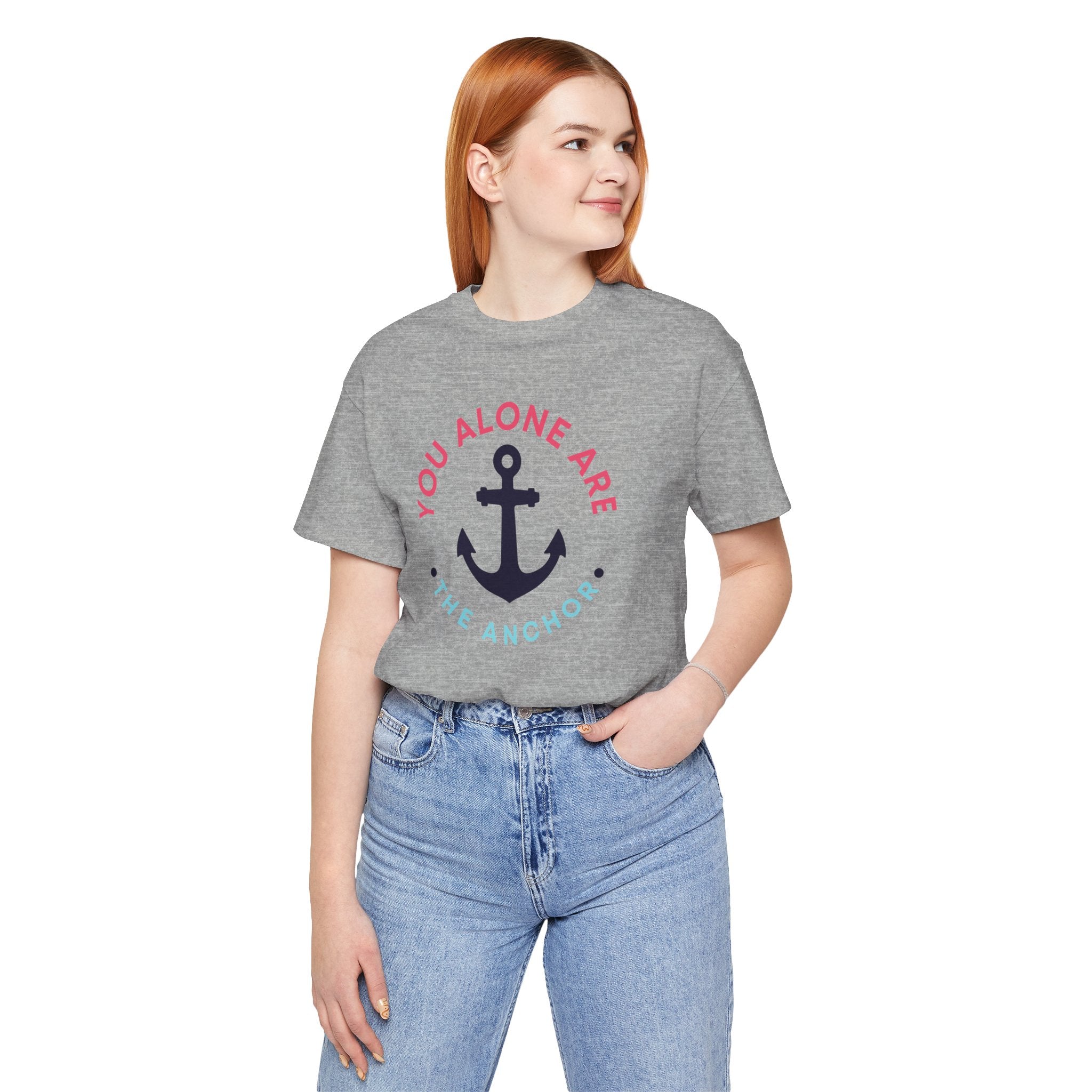 You Alone Are The Anchor Short Sleeve Tee