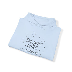 Do You Smell Snow?? Unisex Heavy Blend™ Hooded Sweatshirt