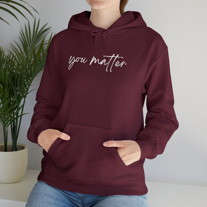 You Matter Hoodie