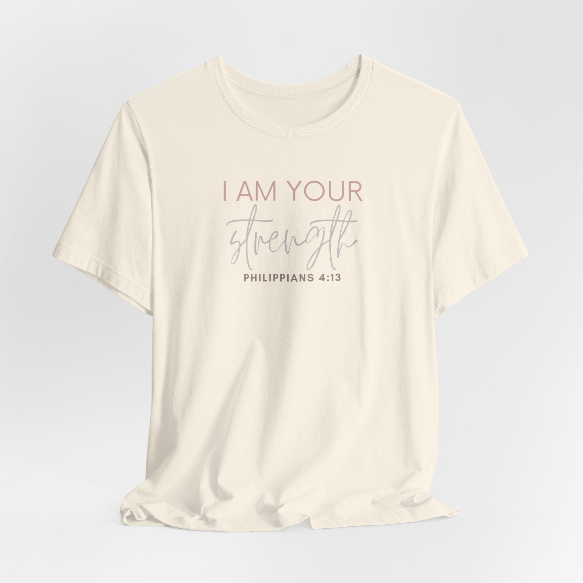 I Am Your Strength Short Sleeve Tee