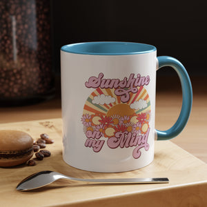 Sunshine on My Mind Accent Coffee Mug 30DC