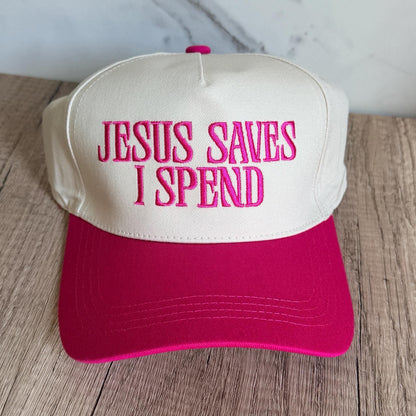 Jesus Saves, I Spend Embroidered Hot Pink Hat