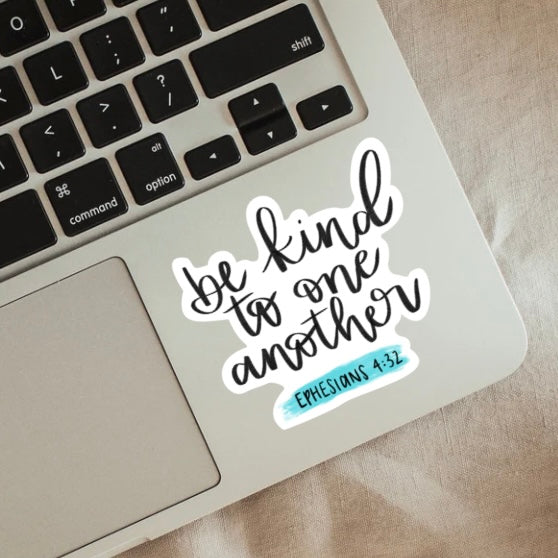 Be Kind to One Another Premium Vinyl Sticker