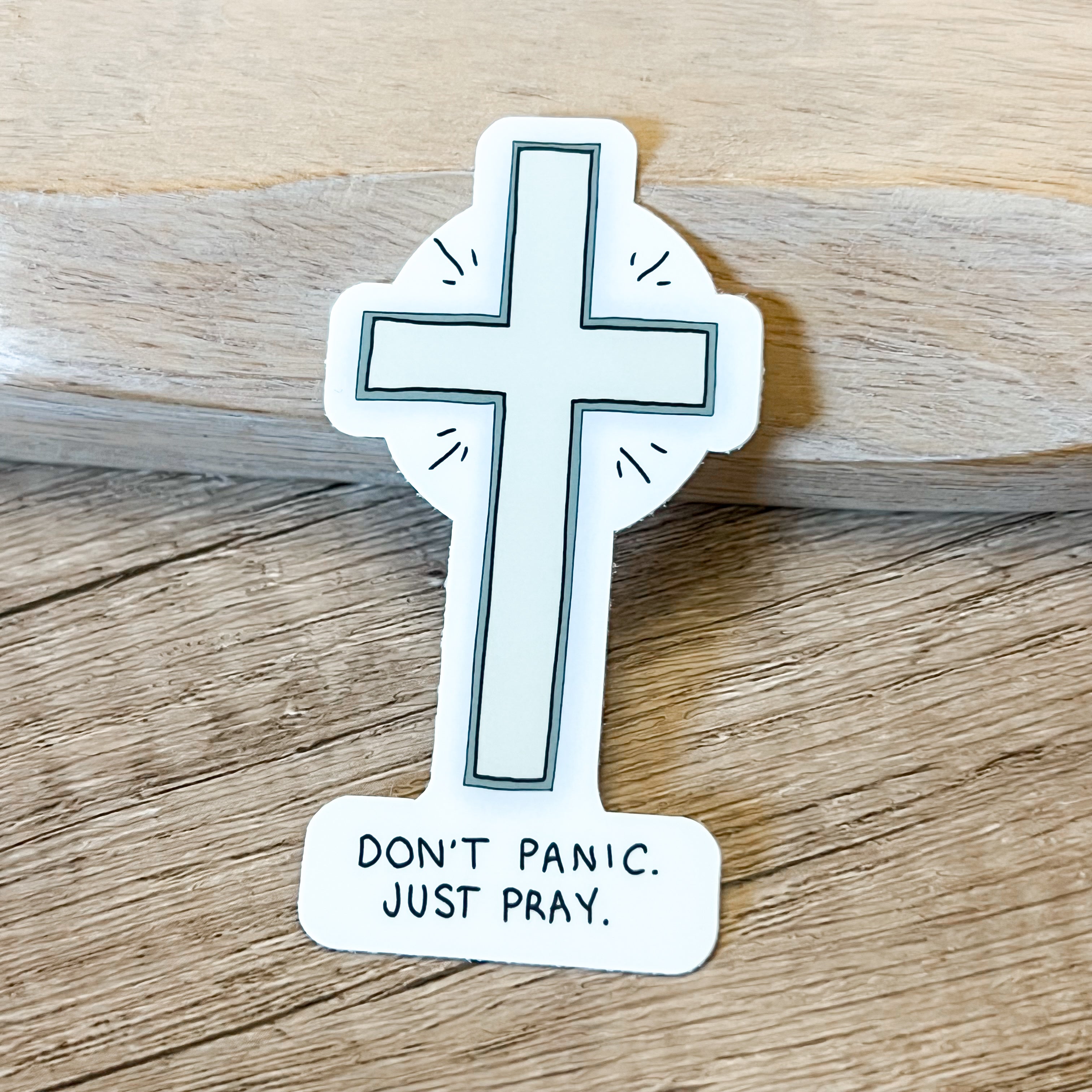 Don’t Panic Just Pray Vinyl Faith Sticker