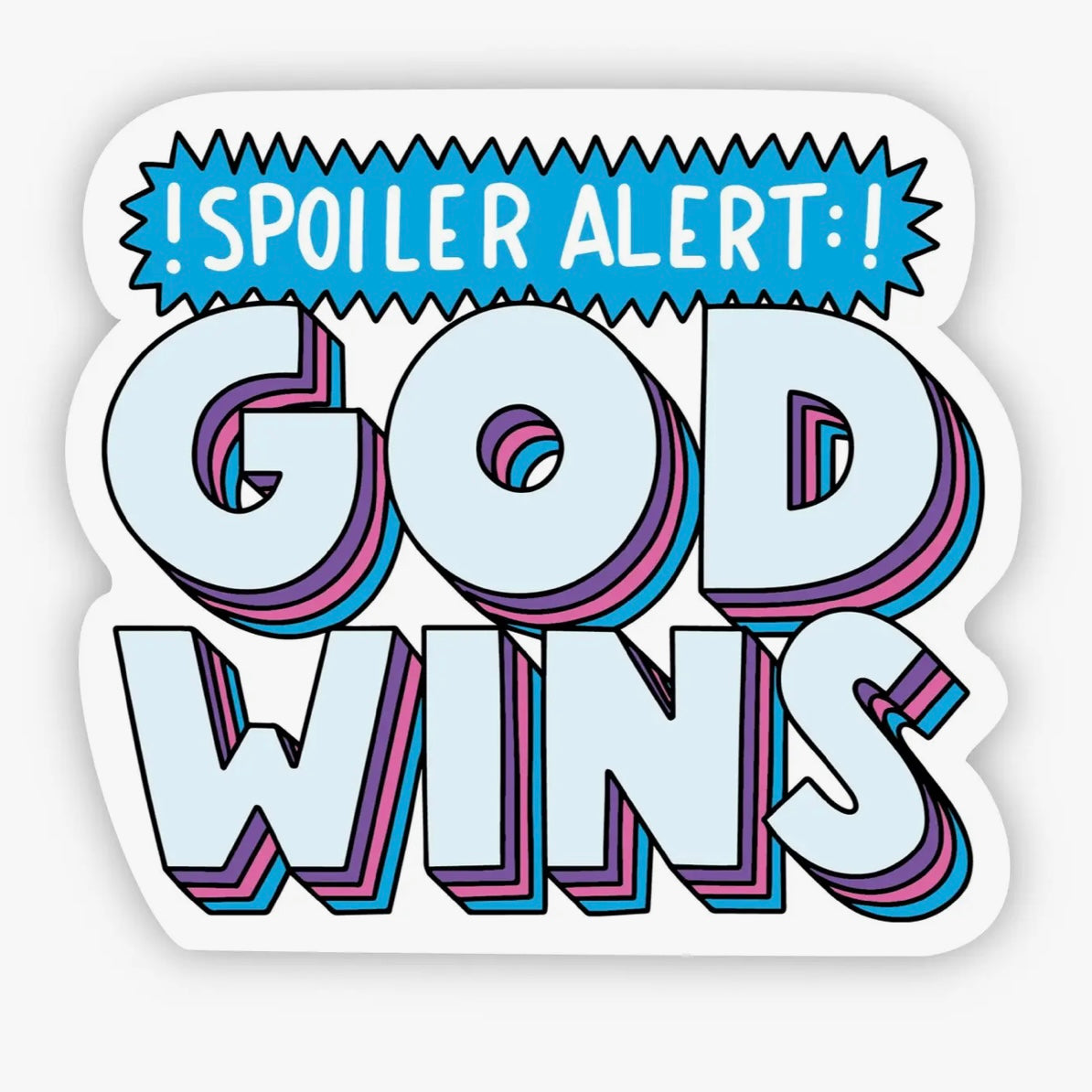 Spoiler Alert: God Wins Vinyl Faith Sticker