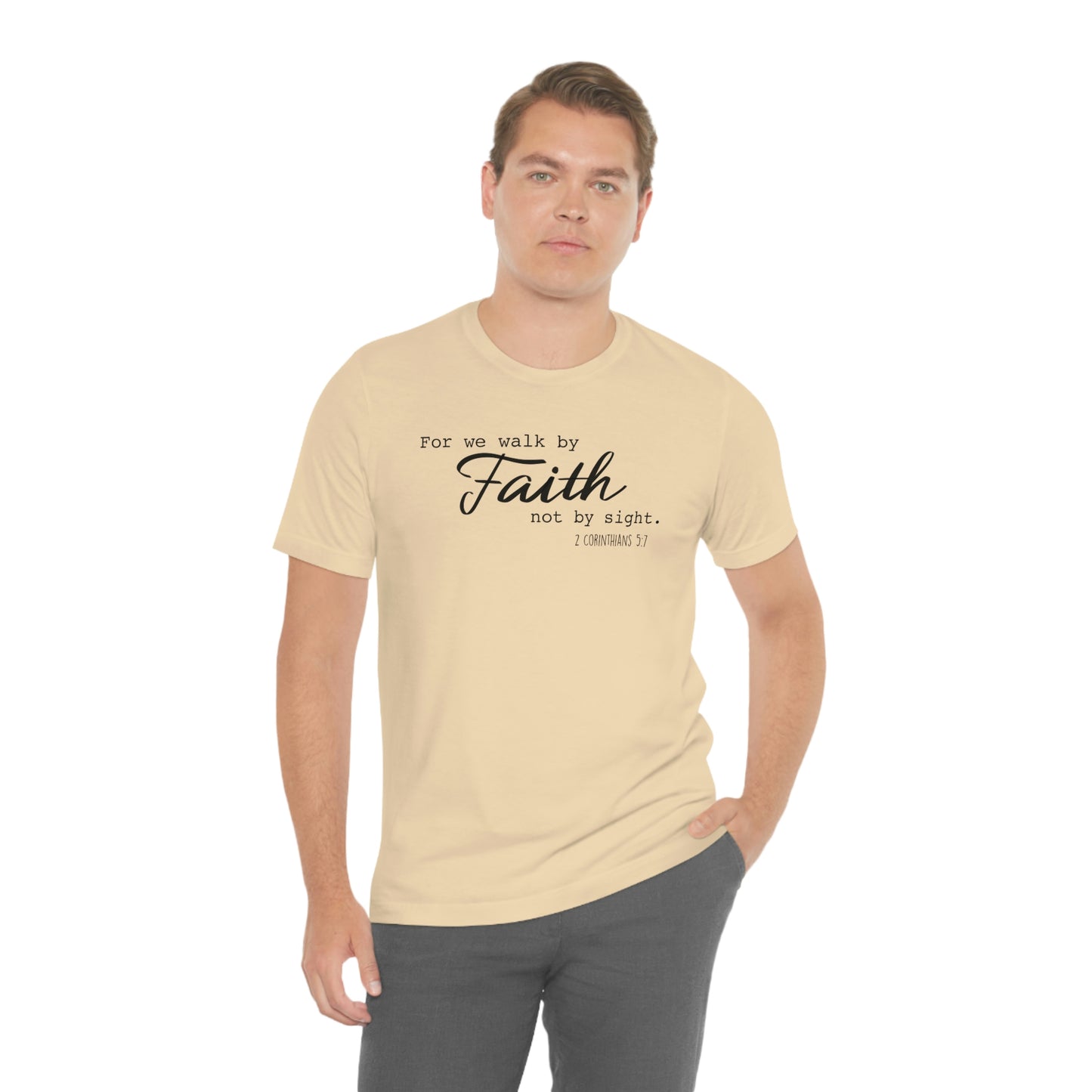 Walk by Faith Unisex Jersey Short Sleeve Tee