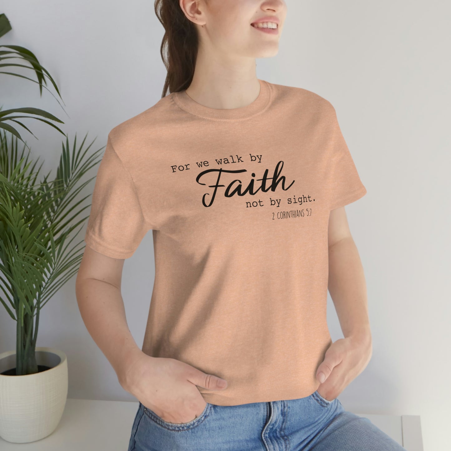 Walk by Faith Unisex Jersey Short Sleeve Tee