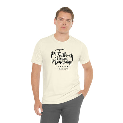 Faith Can Move Mountains Tee