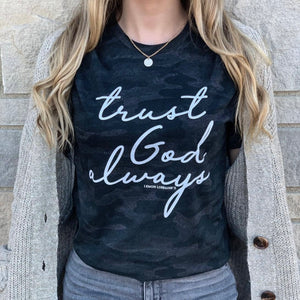 Trust God Always Black Camo Tee